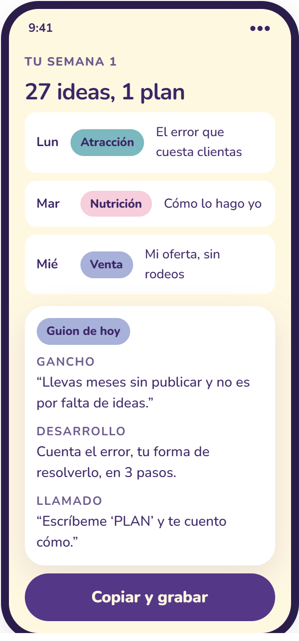 Tu semana 1 con las ideas por día y el guion de hoy con gancho, desarrollo y llamado a la acción